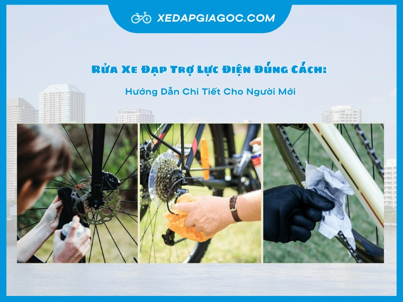 Rửa Xe Đạp Trợ Lực Điện Đúng Cách: Hướng Dẫn Chi Tiết Cho Người Mới rua xe dap tro luc dien dung cach