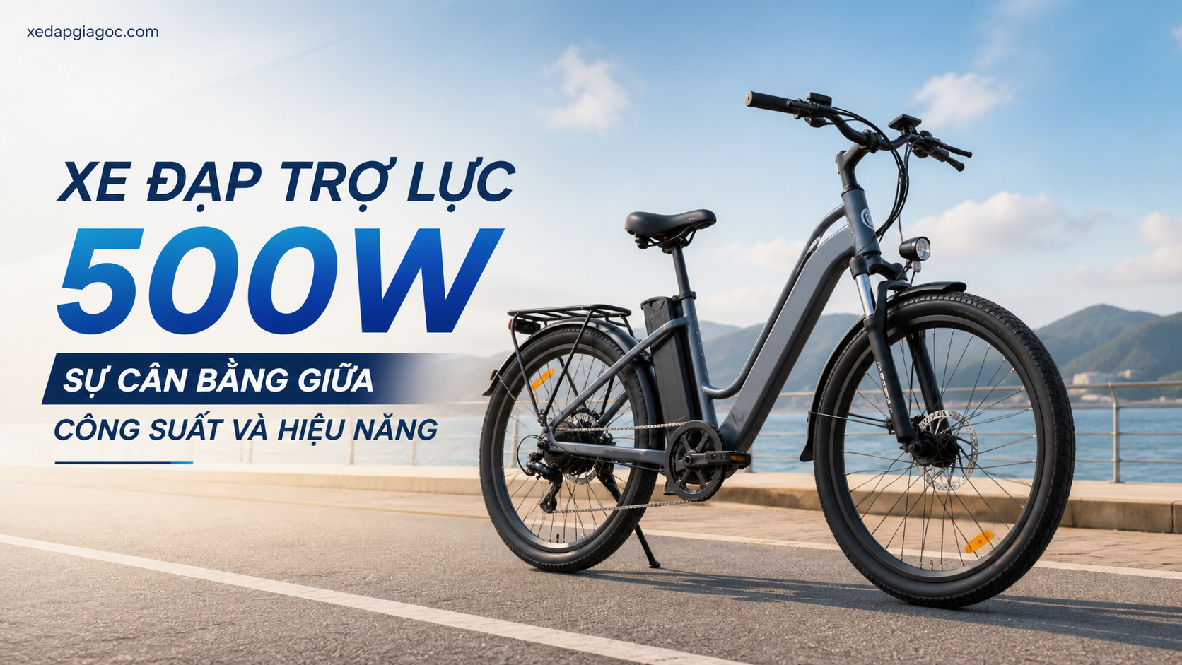 Xe đạp trợ lực 250W, 500W hay 750W – Nên chọn công suất nào? Xe đạp trợ lực 500W – Sự cân bằng giữa công suất và hiệu năng