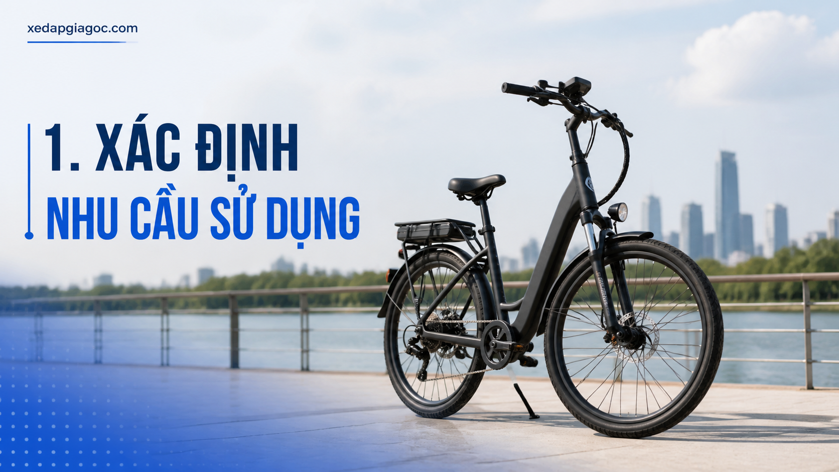 1. Xác định nhu cầu sử dụng