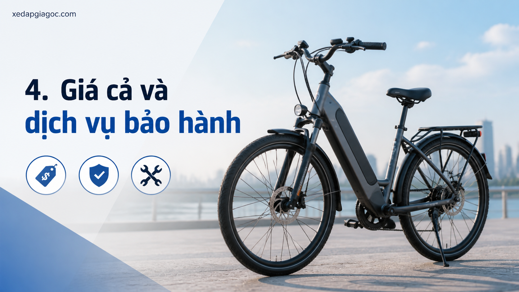 4. Giá cả và dịch vụ bảo hành
