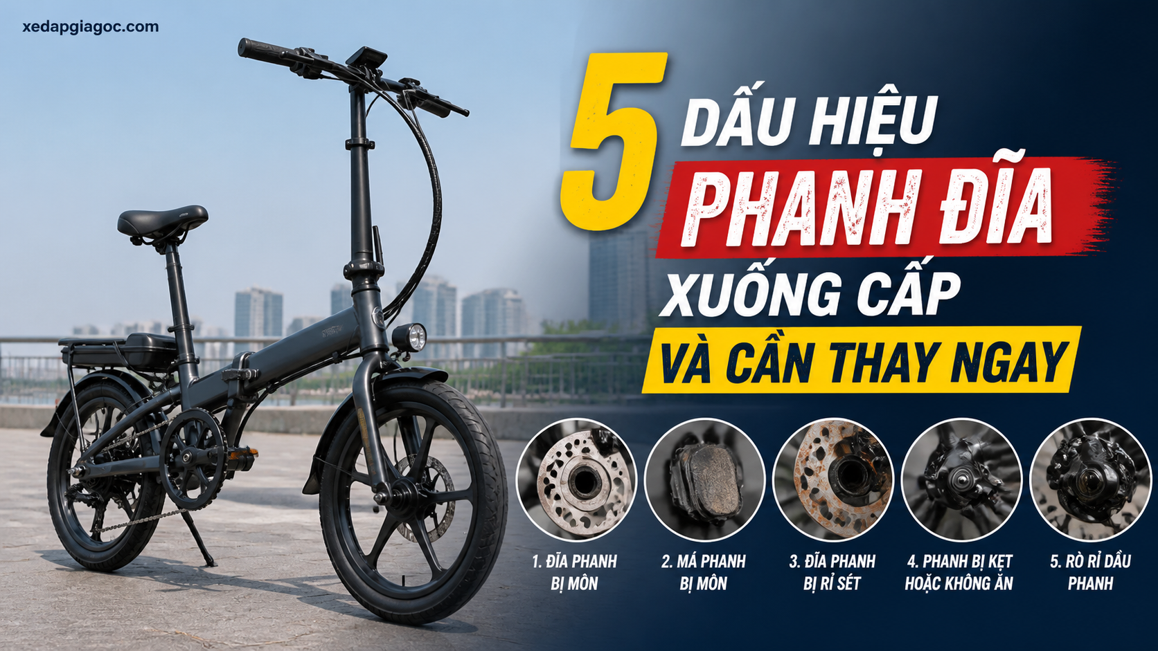 5 dấu hiệu phanh đĩa trên xe đạp trợ lực xuống cấp và cần thay ngay 5 dấu hiệu phanh đĩa xe đạp trợ lực xuống cấp và cần thay ngay