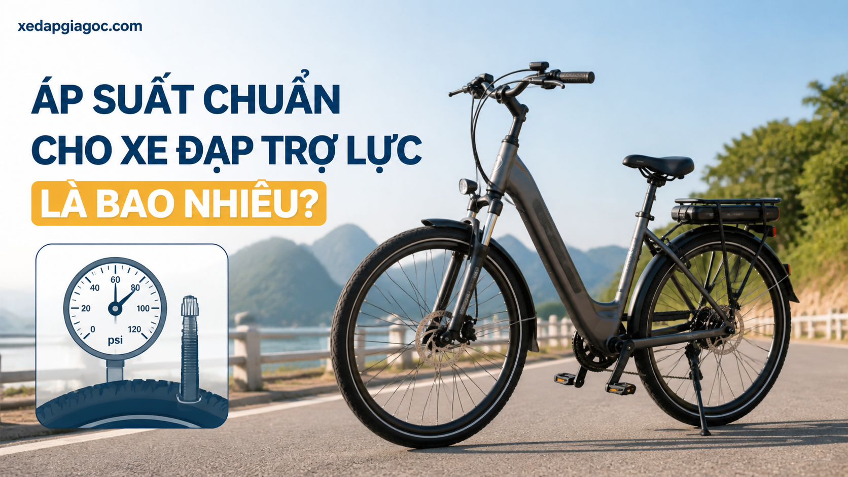 Áp suất chuẩn cho xe đạp trợ lực là bao nhiêu?