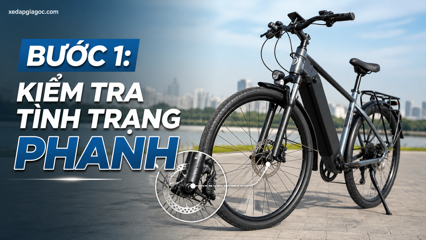 Điều chỉnh phanh đĩa xe đạp trợ lực tại nhà – Hướng dẫn chi tiết Bước 1: Kiểm tra tình trạng phanh
