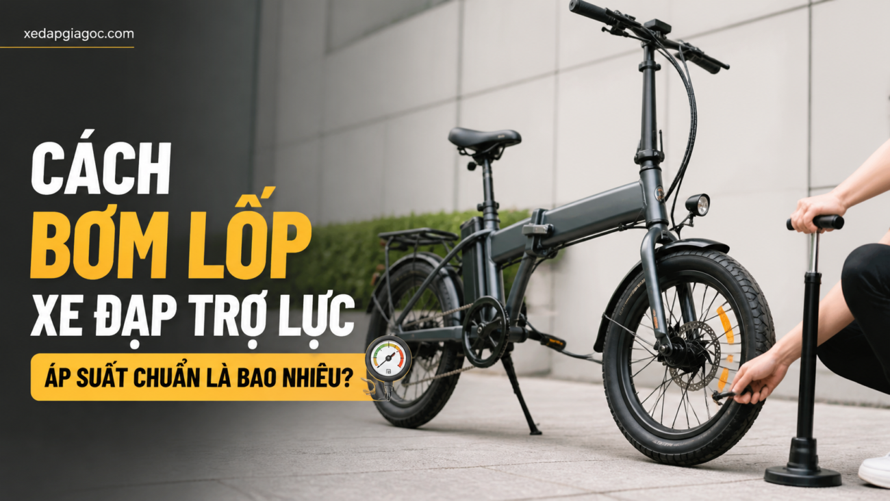 Cách bơm lốp xe đạp trợ lực – Áp suất chuẩn là bao nhiêu?