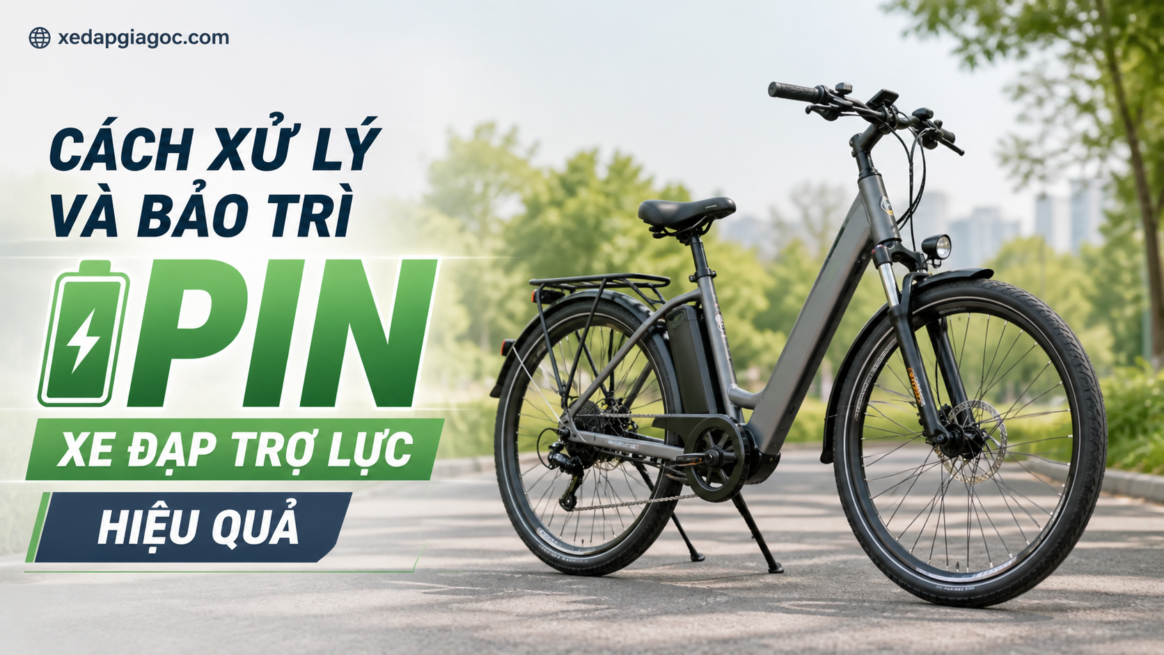 Pin xe đạp trợ lực bị phồng – Nguyên nhân và cách xử lý Cách xử lý và bảo trì pin xe đạp trợ lực hiệu quả
