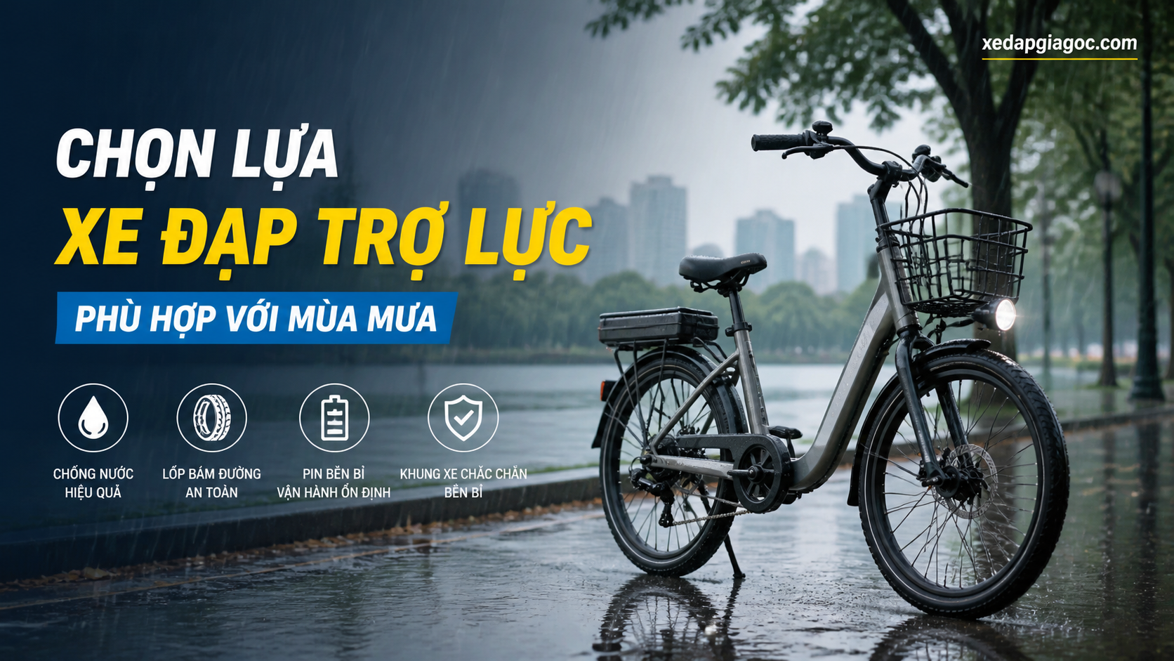 Cách bảo quản xe đạp trợ lực trong mùa mưa, tránh nước vào mạch Chọn lựa xe đạp trợ lực phù hợp với mùa mưa