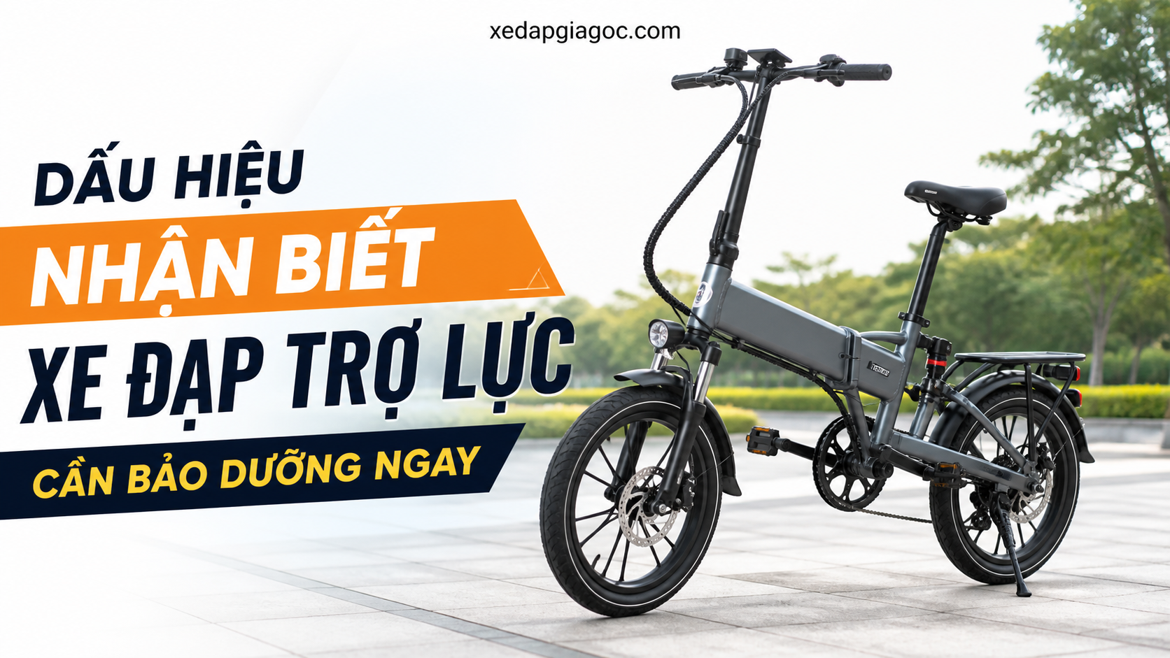 Dấu hiệu nhận biết xe đạp trợ lực cần bảo dưỡng ngay