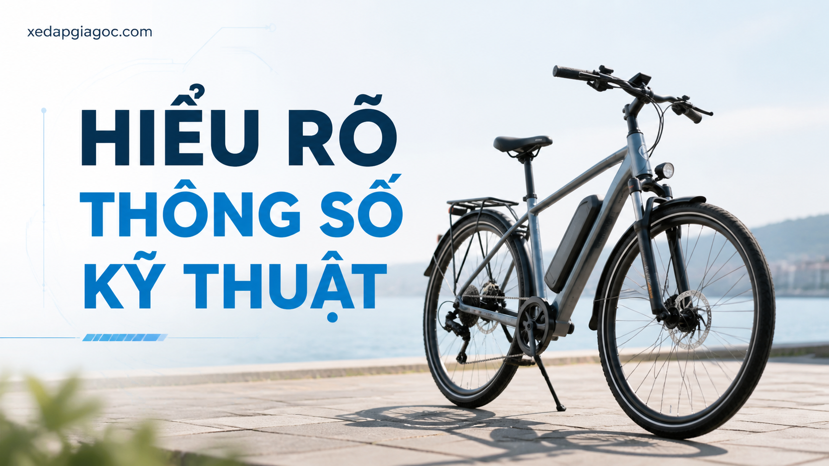 Hiểu rõ thông số kỹ thuật của xe đạp trợ lực
