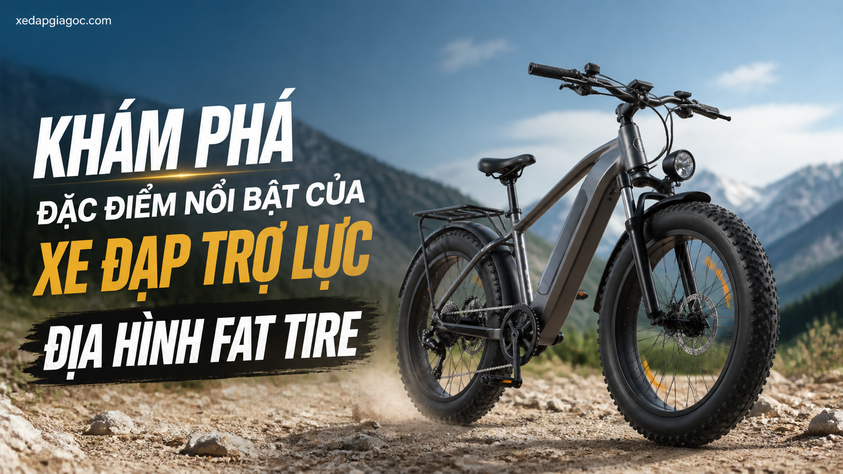 Xe đạp trợ lực địa hình fat tire – Có thực sự cần thiết ở Việt Nam? Khám phá đặc điểm nổi bật của xe đạp trợ lực địa hình fat tire