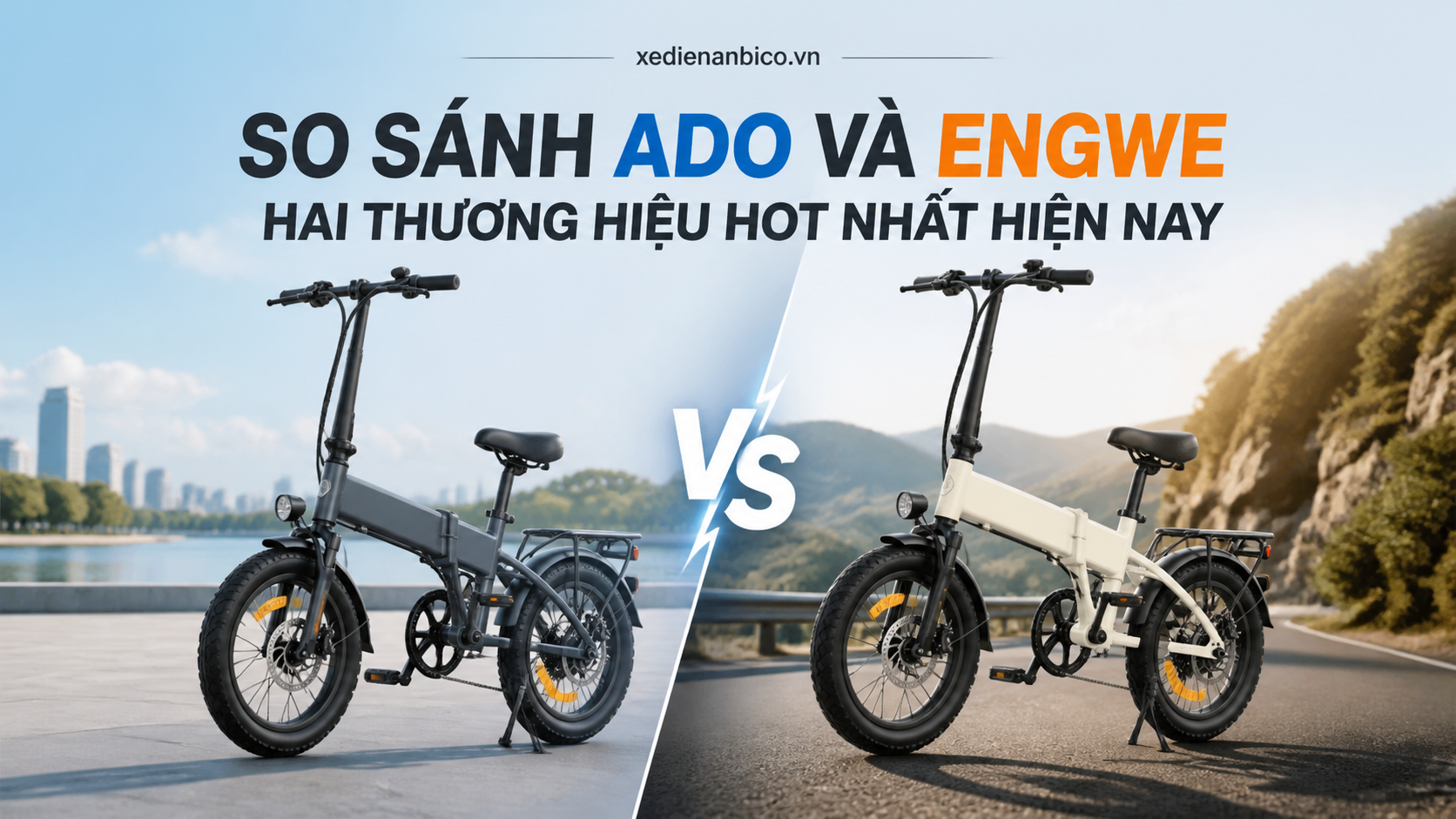So sánh thương hiệu ADO và Engwe – Hai thương hiệu xe đạp trợ lực hot nhất hiện nay So sánh ADO và Engwe – Hai thương hiệu hot nhất hiện nay