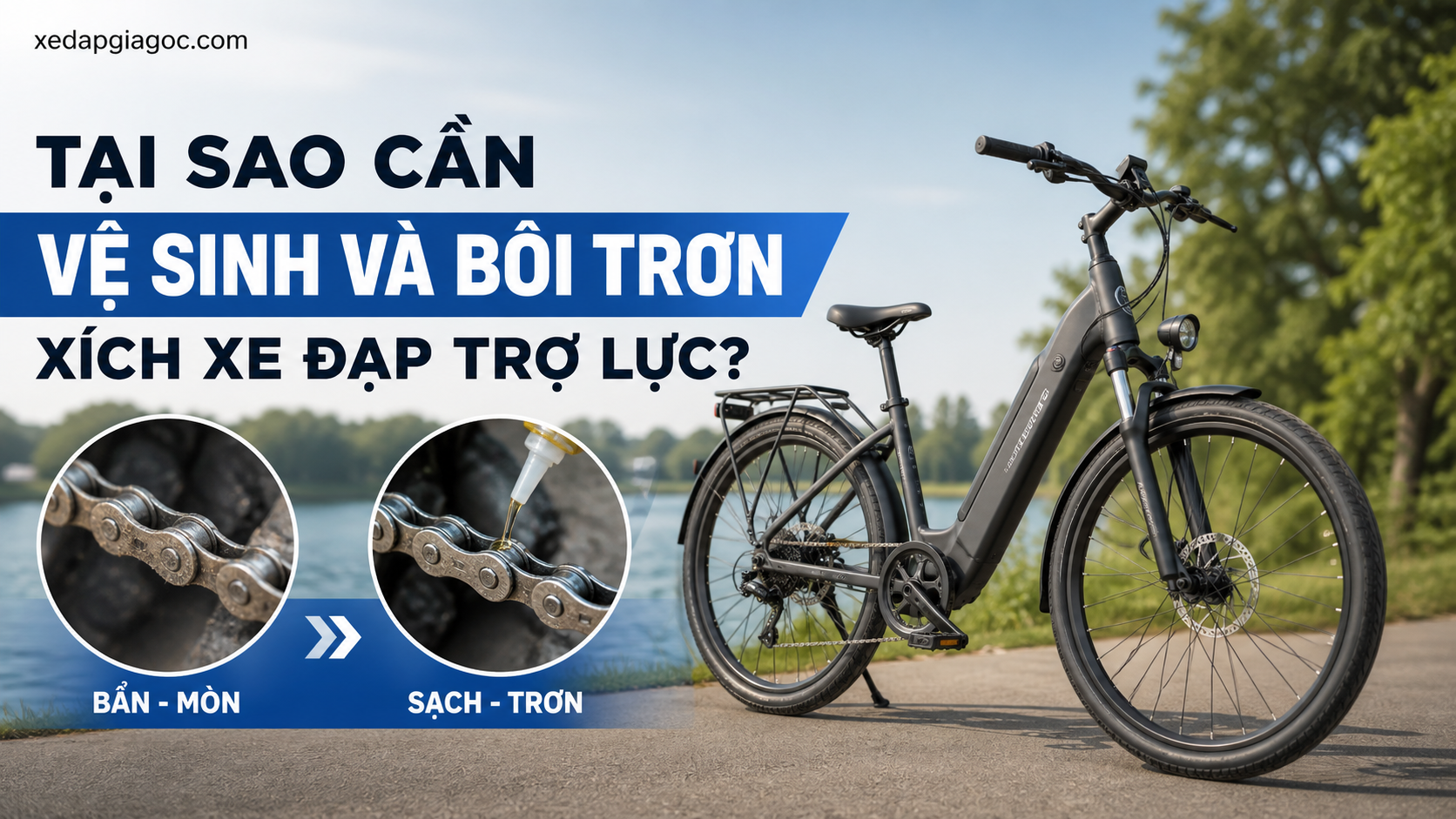 Tại sao cần vệ sinh và bôi trơn xích xe đạp trợ lực?