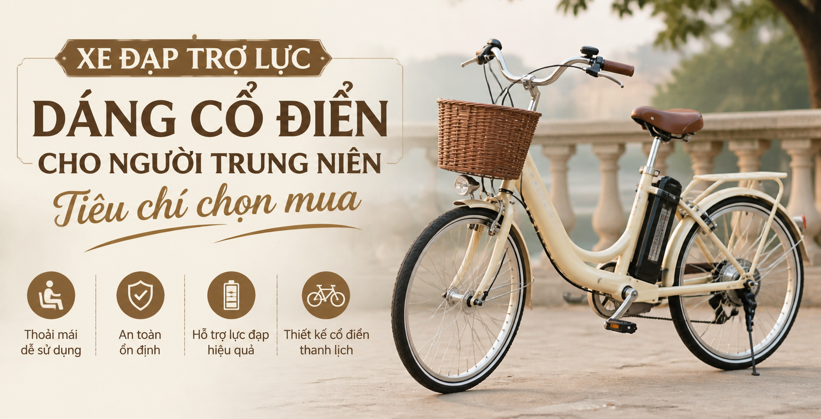 Xe đạp trợ lực dáng cổ điển cho người trung niên – Tiêu chí chọn mua xe đạp trợ lực dáng cổ điển cho người trung niên – Tiêu chí chọn mua