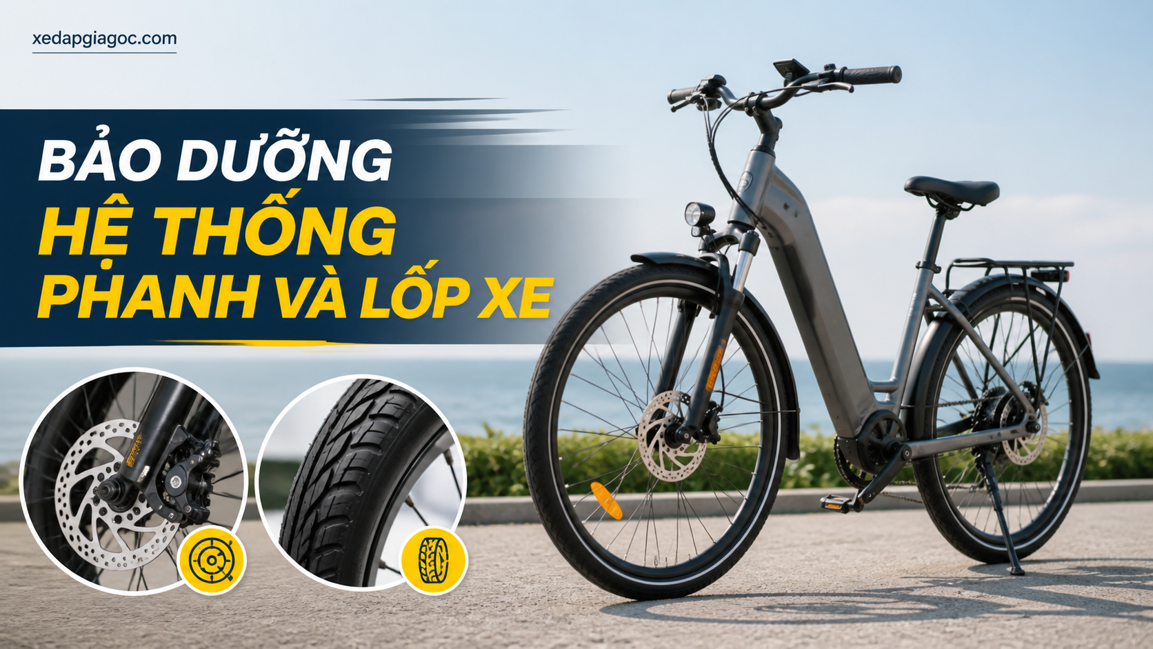 Bảo dưỡng hệ thống phanh và lốp xe