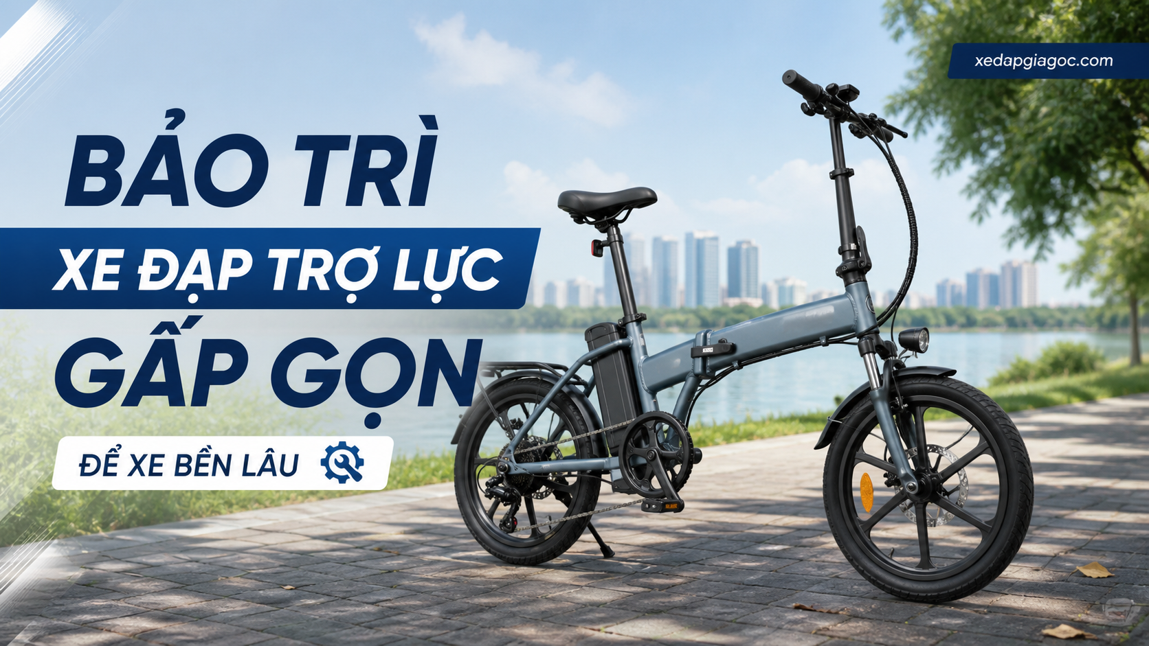 Bảo trì xe đạp trợ lực gấp gọn để xe bền lâu Bảo trì xe đạp trợ lực gấp gọn để xe bền lâu