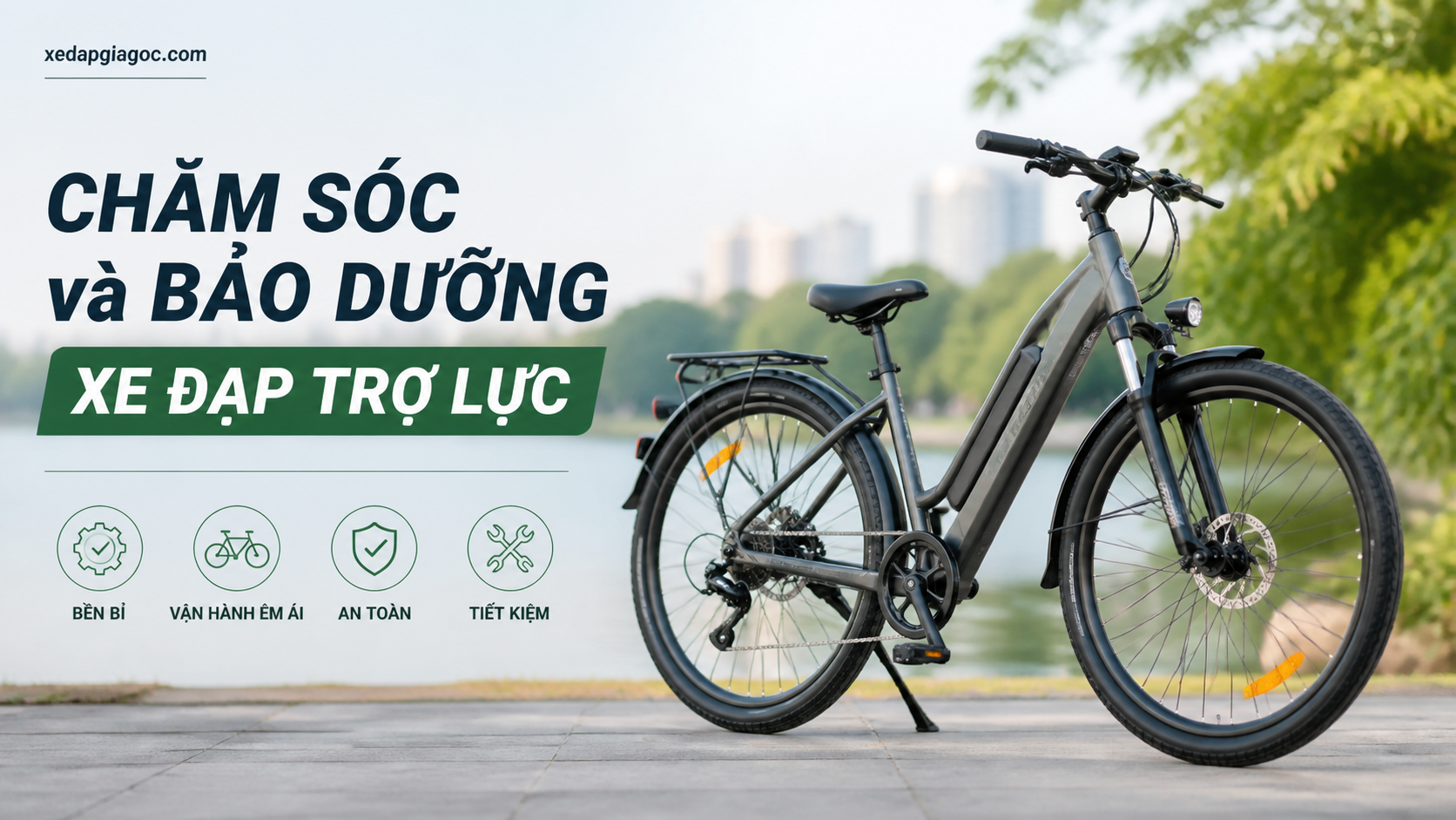 Chăm Sóc và Bảo Dưỡng Xe Đạp Trợ Lực Chăm Sóc và Bảo Dưỡng Xe Đạp Trợ Lực