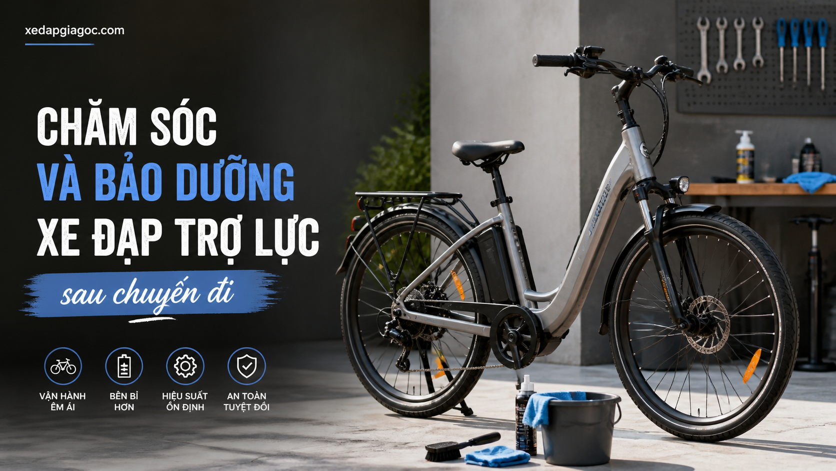 Hướng dẫn đi xe đạp trợ lực đường dài, du lịch Chăm sóc và bảo dưỡng xe đạp trợ lực sau chuyến đi