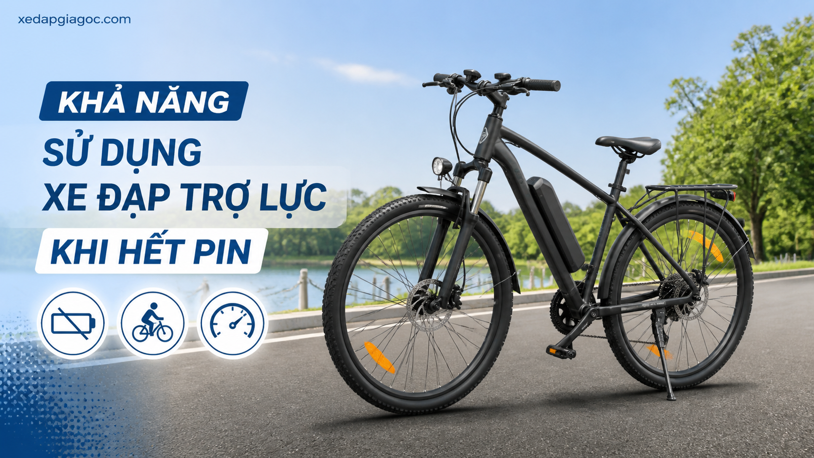 Khả năng sử dụng xe đạp trợ lực khi hết pin