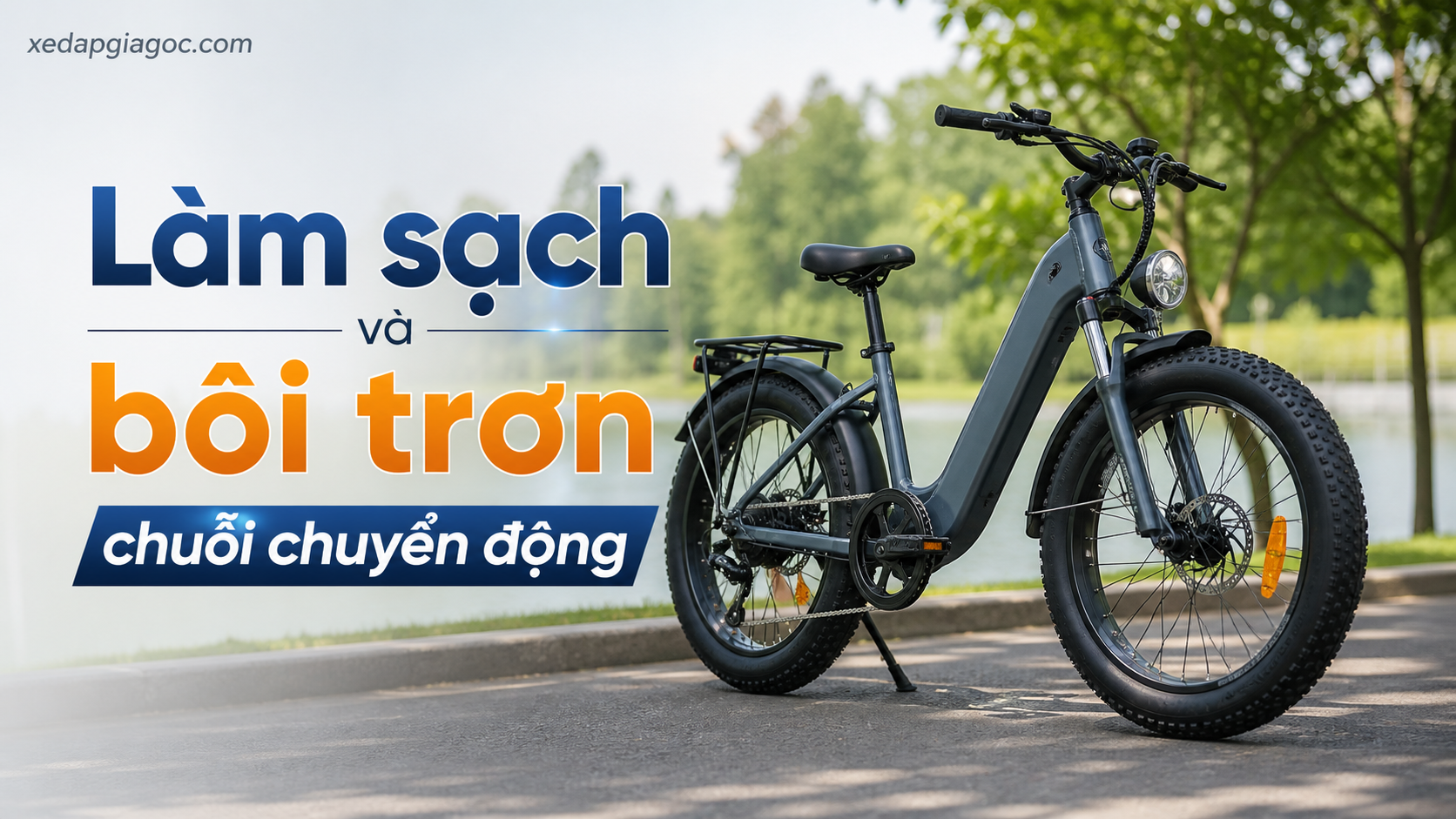 Làm sạch và bôi trơn chuỗi chuyển động