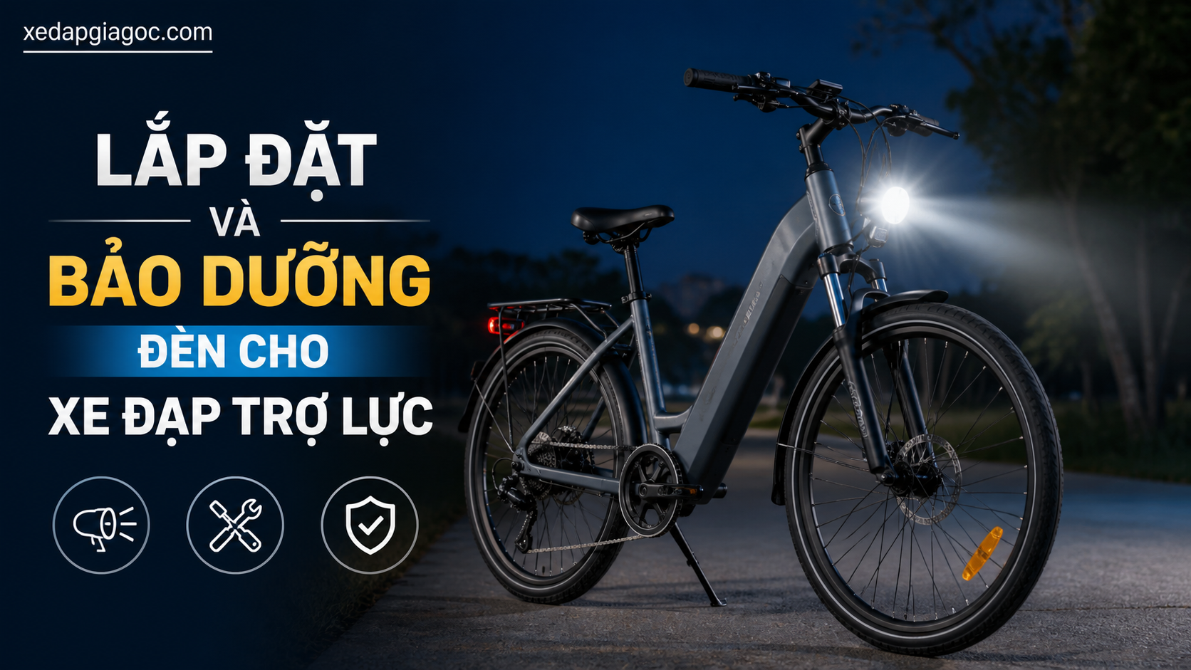 Lắp đặt và bảo dưỡng đèn cho xe đạp trợ lực Lắp đặt và bảo dưỡng đèn cho xe đạp trợ lực