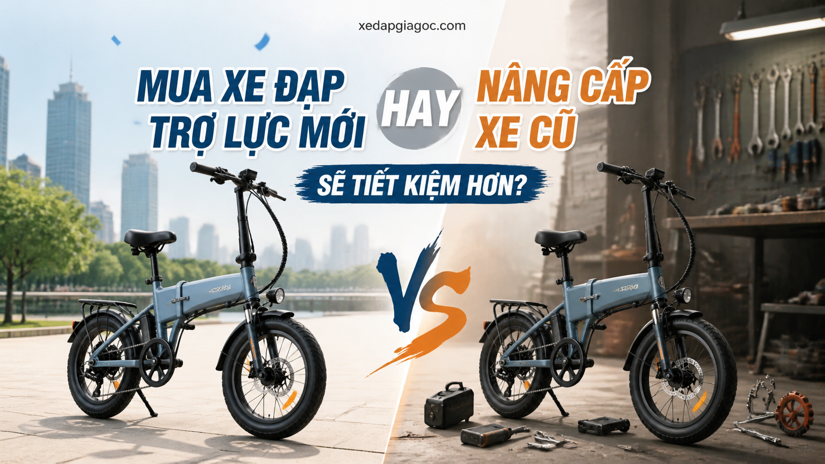 Mua xe đạp trợ lực mới hay nâng cấp xe cũ sẽ tiết kiệm hơn?