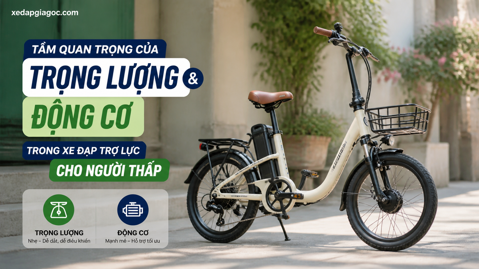 Tầm quan trọng của trọng lượng và động cơ trong xe đạp trợ lực cho người thấp Tầm quan trọng của trọng lượng và động cơ trong xe đạp trợ lực cho người thấp