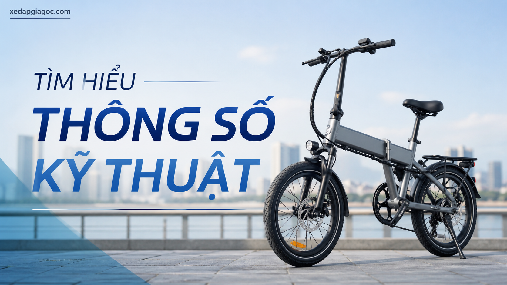 Tìm Hiểu Thông Số Kỹ Thuật Tìm Hiểu Thông Số Kỹ Thuật