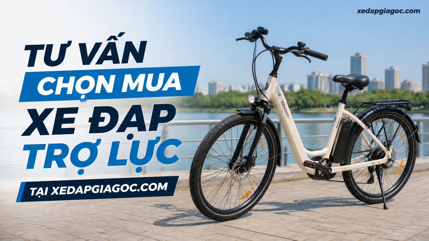 Tư vấn chọn mua xe đạp trợ lực tại xedapgiagoc.com Tư vấn chọn mua xe đạp trợ lực tại xedapgiagoc.com