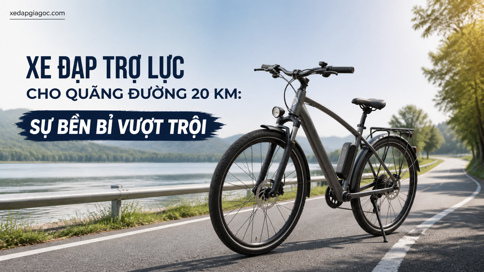 Xe đạp trợ lực cho quãng đường 20 km: Sự bền bỉ vượt trội Xe đạp trợ lực cho quãng đường 20 km: Sự bền bỉ vượt trội