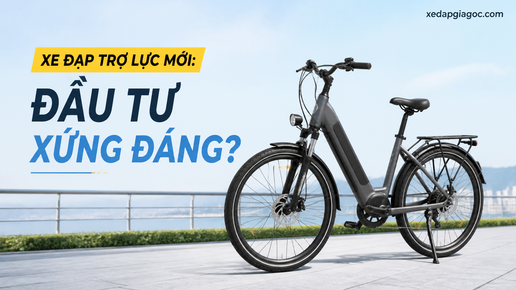 Xe đạp trợ lực mới: Đầu tư xứng đáng?