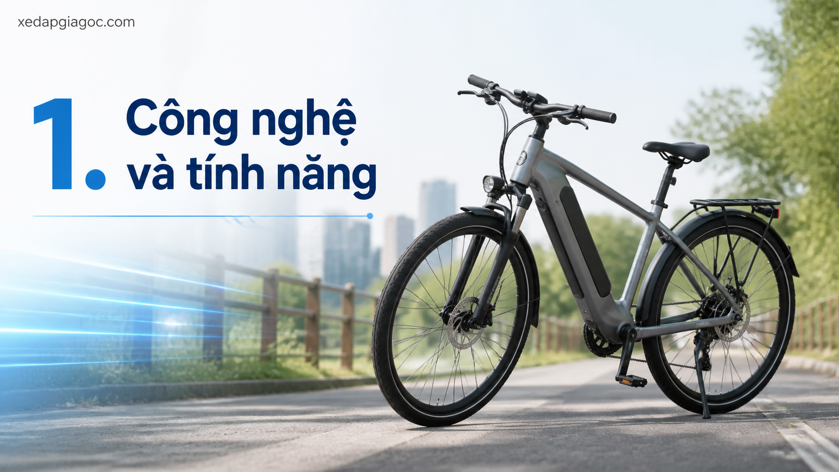 1. Công nghệ và tính năng 1. Công nghệ và tính năng