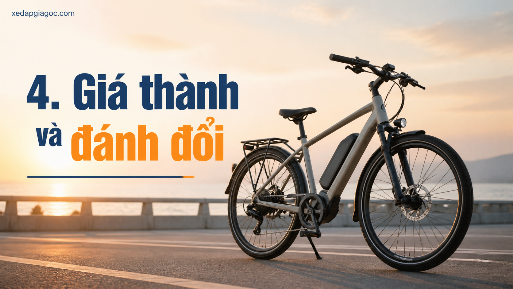 4. Giá thành và đánh đổi 4. Giá thành và đánh đổi