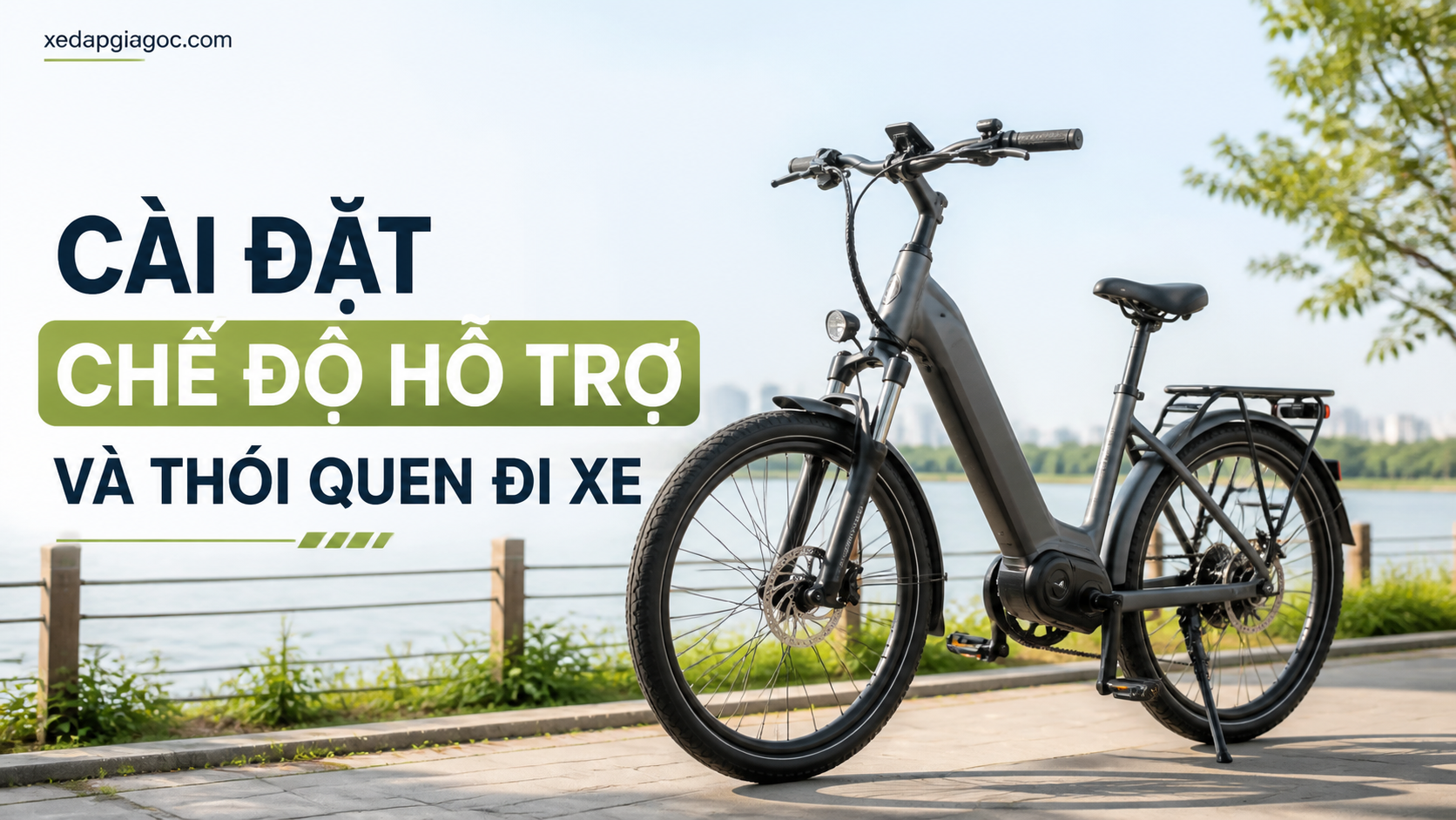Cài Đặt Chế Độ Hỗ Trợ và Thói Quen Đi Xe Cài Đặt Chế Độ Hỗ Trợ và Thói Quen Đi Xe