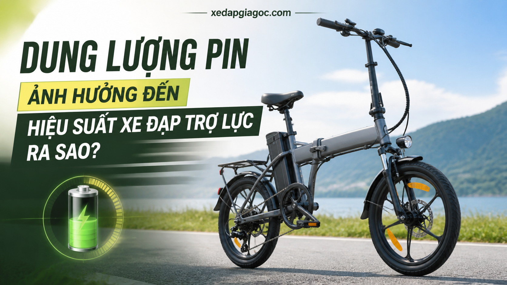 Dung lượng pin ảnh hưởng đến hiệu suất xe đạp trợ lực ra sao? Dung lượng pin ảnh hưởng đến hiệu suất xe đạp trợ lực ra sao?