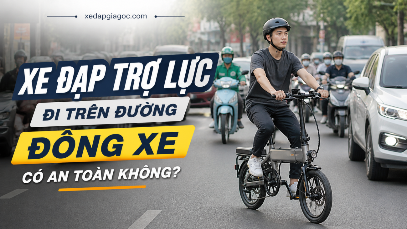 Xe đạp trợ lực đi trên đường đông xe có an toàn không?
