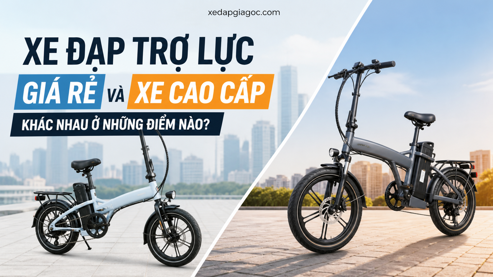Xe đạp trợ lực giá rẻ và xe cao cấp khác nhau ở những điểm nào? Xe đạp trợ lực giá rẻ và xe cao cấp khác nhau ở những điểm nào?
